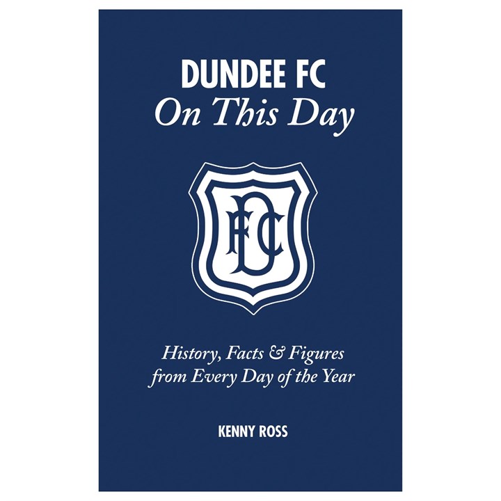 Dundee FC On This Day Book