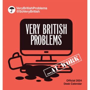 Very British Problems...At Work Easel Desk Calendar 2024
