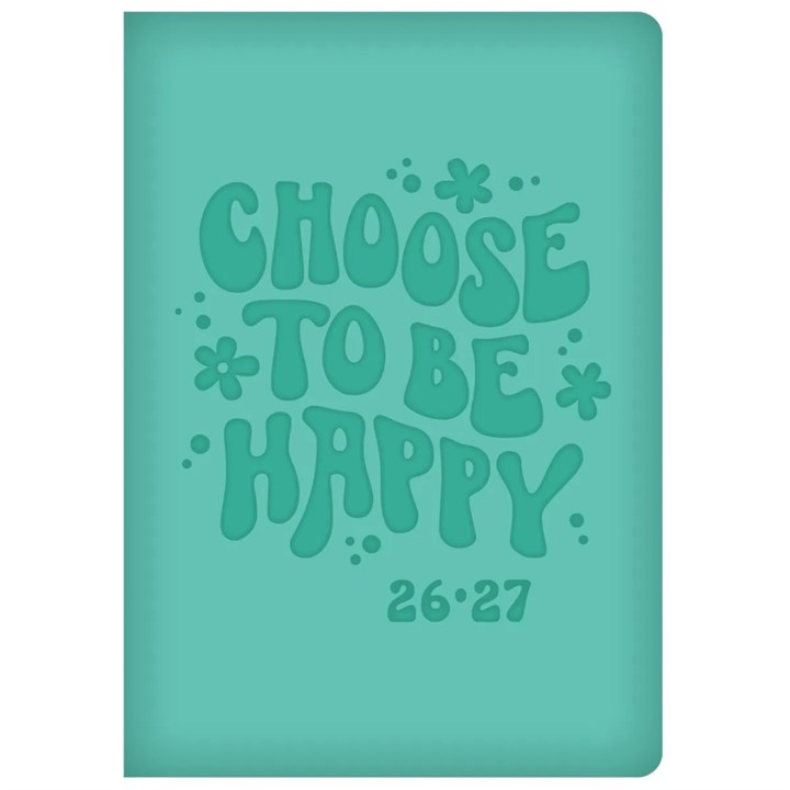 Choose To Be Happy Academic A5 Diary 2026 – 2027